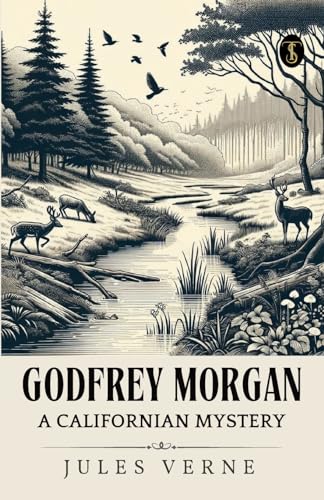 Godfrey Morgan A Californian Mystery von True Sign Publishing House Private Limited